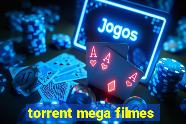 torrent mega filmes